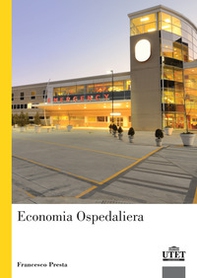 Manuale di economia ospedaliera - Librerie.coop