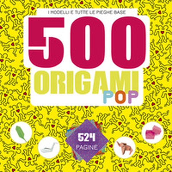 500 origami pop. I modelli e tutte le pieghe base - Librerie.coop 500 origami pop. I modelli e tutte le pieghe base - Librerie.coop