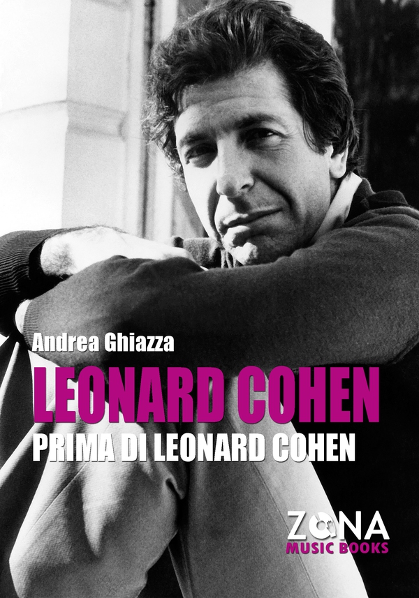 Leonard Cohen prima di Leonard Cohen - Librerie.coop Leonard Cohen prima di Leonard Cohen - Librerie.coop