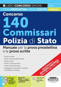 Concorso 140 commissari Polizia di Stato. Manuale per la prova preselettiva e le prove scritte - Librerie.coop
