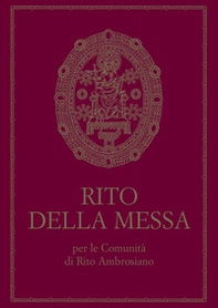 Rito della Messa per le Comunità di rito ambrosiano - Librerie.coop