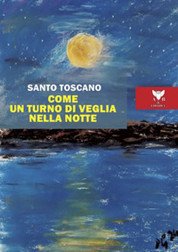 Come un turno di veglia nella notte - Librerie.coop Come un turno di veglia nella notte - Librerie.coop