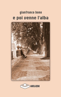 E poi venne l'alba - Librerie.coop