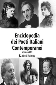 Enciclopedia dei poeti italiani contemporanei. Primavera 2021 - Librerie.coop