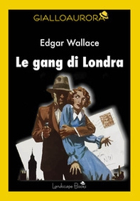 Le gang di Londra - Librerie.coop