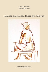 L'amore dall'altra parte del mondo - Librerie.coop
