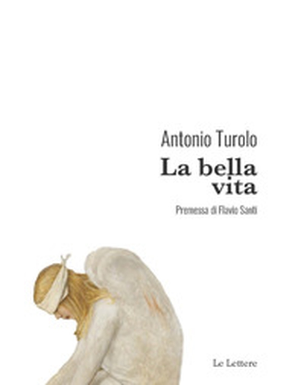 La bella vita - Librerie.coop La bella vita - Librerie.coop