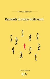 Racconti di storie irrilevanti - Librerie.coop