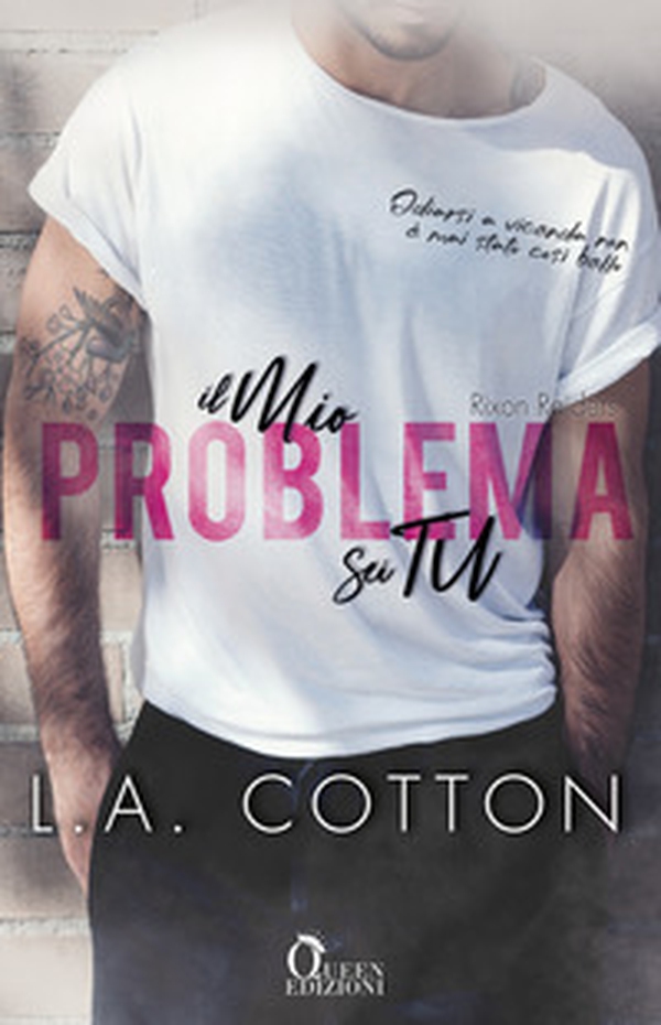 Il mio problema sei tu. Rixon Raiders - Vol. 1 - Librerie.coop Il mio problema sei tu. Rixon Raiders - Vol. 1 - Librerie.coop