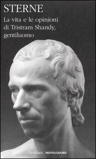 La vita e le opinioni di Tristram Shandy, gentiluomo - Librerie.coop