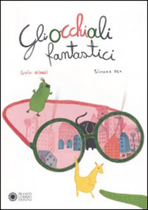 Gli occhiali fantastici - Librerie.coop Gli occhiali fantastici - Librerie.coop