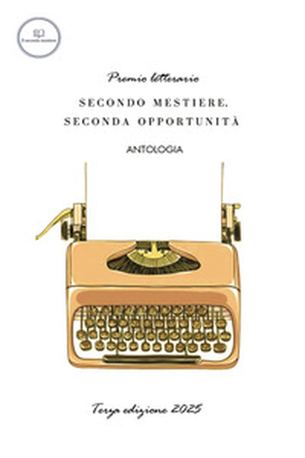 Secondo mestiere, seconda opportunità 2025 - Librerie.coop