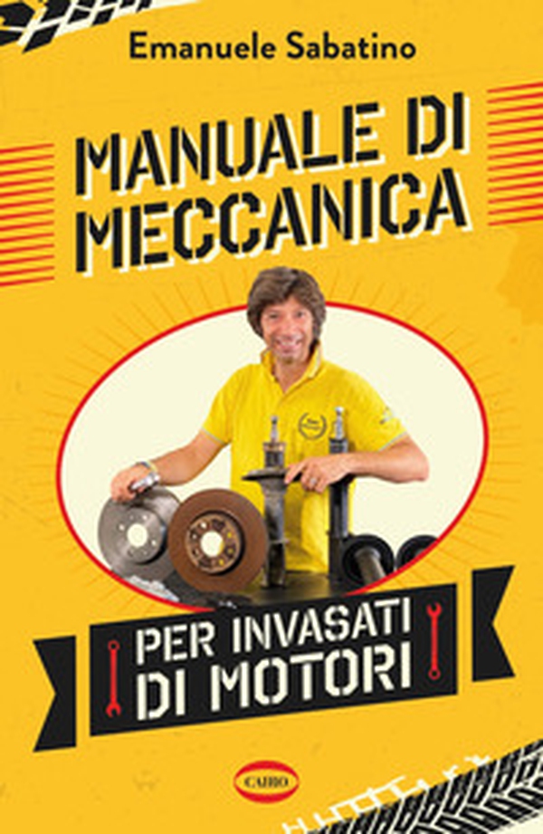Manuale di meccanica per invasati di motori - Librerie.coop Manuale di meccanica per invasati di motori - Librerie.coop