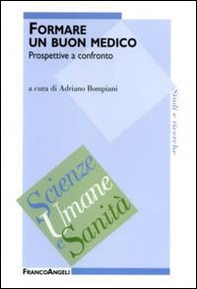 Formare un buon medico. Prospettive a confronto - Librerie.coop