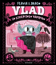 Vlad. Lo strepitoso vampiro - Librerie.coop
