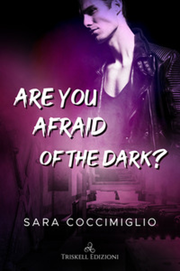Are you afraid of the dark? - Librerie.coop Are you afraid of the dark? - Librerie.coop