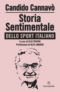 Storia sentimentale dello sport italiano - Librerie.coop