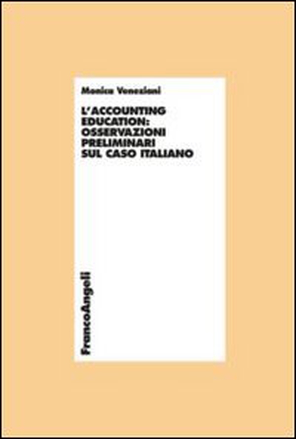 L'accounting education: osservazioni preliminari sul caso italiano - Librerie.coop L'accounting education: osservazioni preliminari sul caso italiano - Librerie.coop