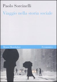 Viaggio nella storia sociale - Librerie.coop Viaggio nella storia sociale - Librerie.coop
