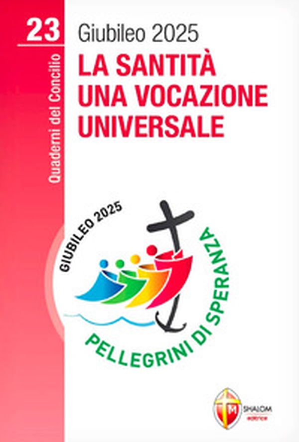 La santità, una vocazione universale - Librerie.coop La santità, una vocazione universale - Librerie.coop