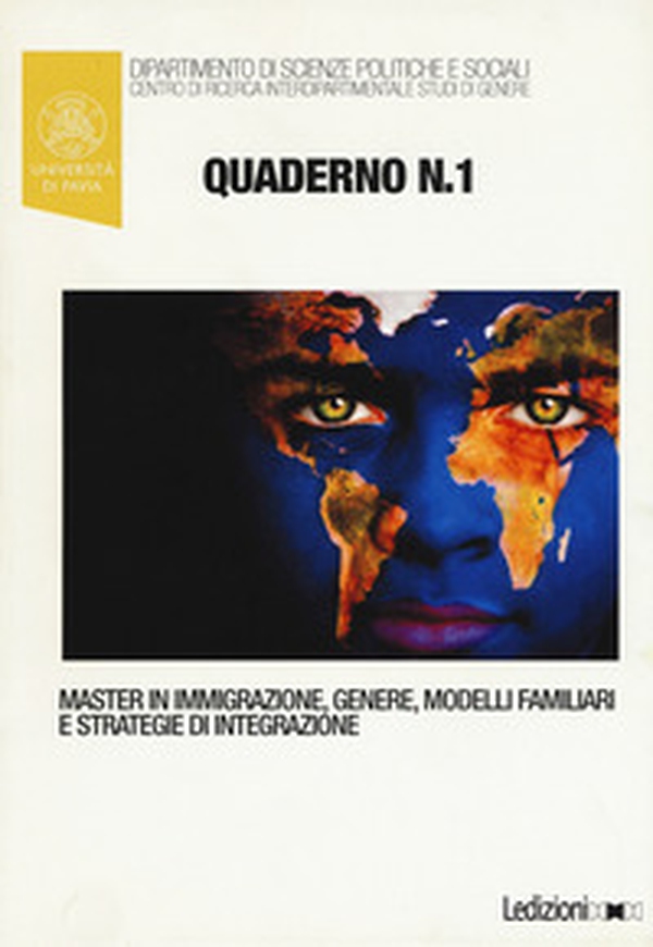 Quaderni del master in immigrazione, genere, modelli familiari e strategie di integrazione - Librerie.coop Quaderni del master in immigrazione, genere, modelli familiari e strategie di integrazione - Librerie.coop