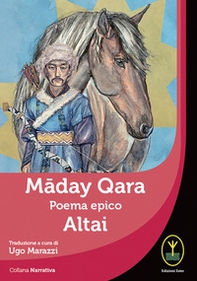 Maday Qara. Poema epico. Altai - Librerie.coop Maday Qara. Poema epico. Altai - Librerie.coop