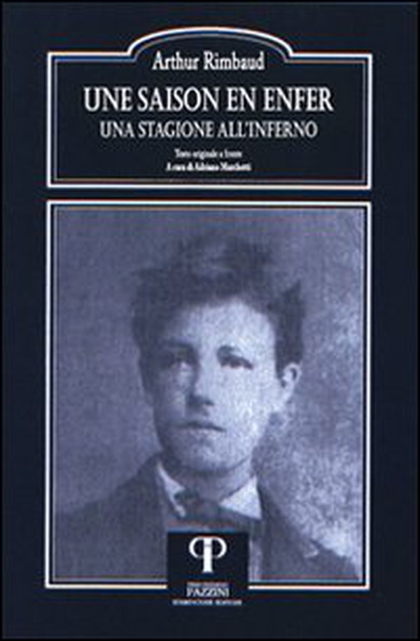 Une saison en enfer-Una stagione all'inferno - Librerie.coop Une saison en enfer-Una stagione all'inferno - Librerie.coop