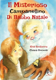 Il misterioso campanellino di Babbo Natale - Librerie.coop