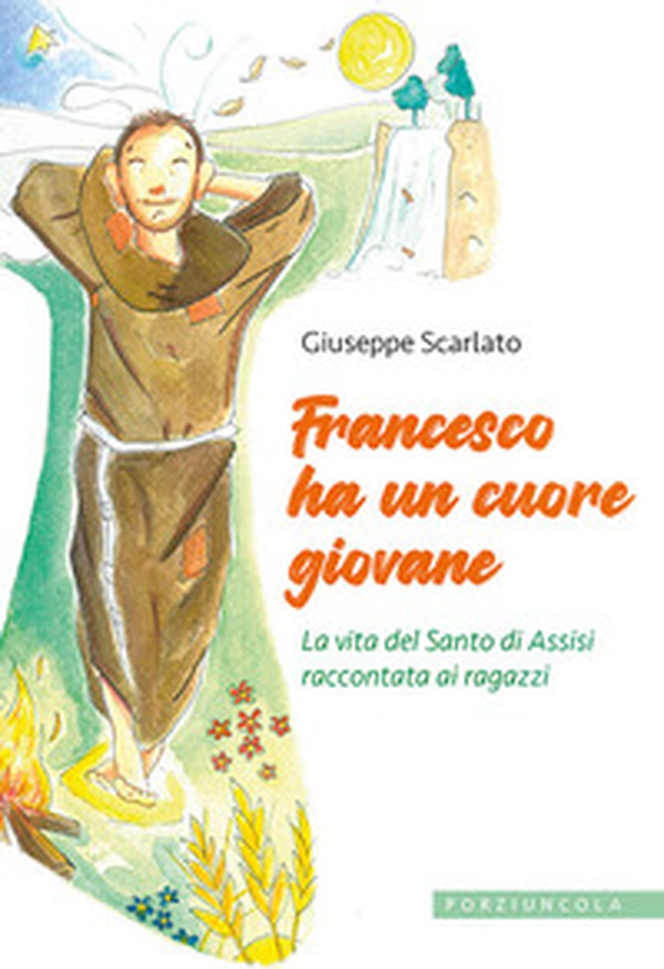 Francesco ha un cuore giovane. La vita del Santo di Assisi raccontata ai ragazzi - Librerie.coop Francesco ha un cuore giovane. La vita del Santo di Assisi raccontata ai ragazzi - Librerie.coop