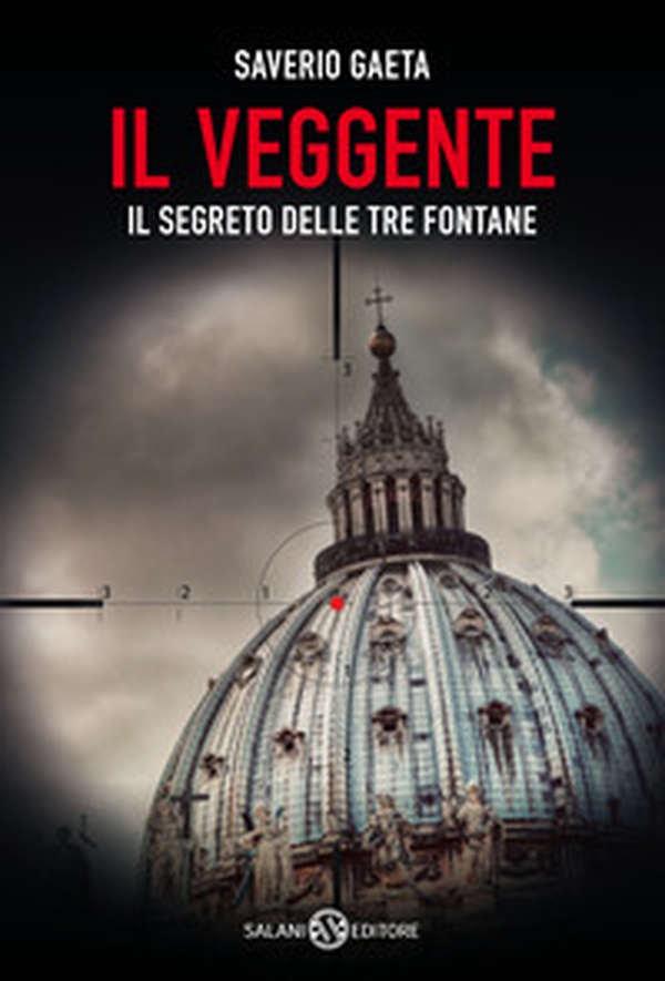 Il veggente. Il segreto delle Tre Fontane - Librerie.coop Il veggente. Il segreto delle Tre Fontane - Librerie.coop