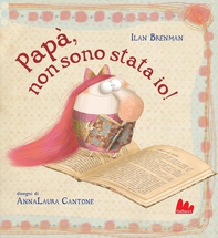 Papà, non sono stata io! - Librerie.coop