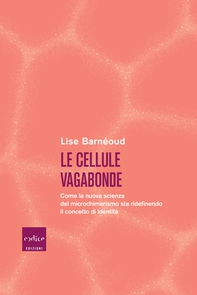 Le cellule vagabonde - Librerie.coop