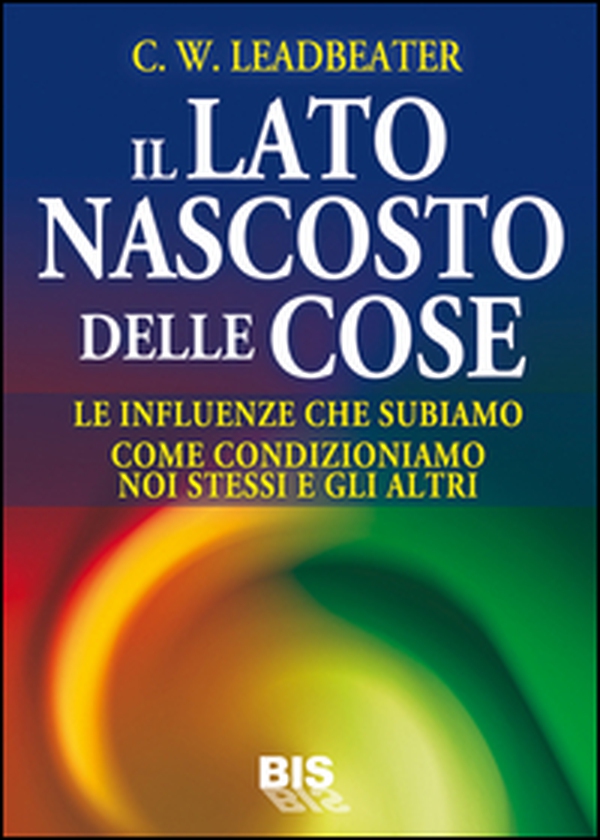 Il lato nascosto delle cose - Librerie.coop Il lato nascosto delle cose - Librerie.coop