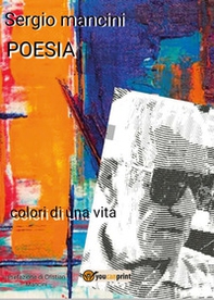Poesia. Colori di una vita - Librerie.coop