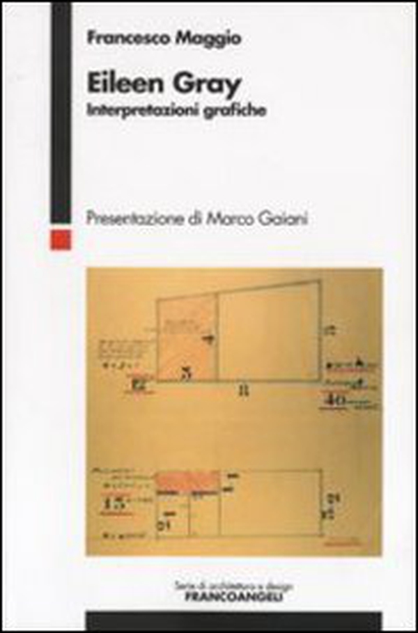 Eileen Gray. Interpretazioni grafiche - Librerie.coop Eileen Gray. Interpretazioni grafiche - Librerie.coop
