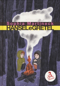 Hansel e Gretel da una fiaba dei fratelli Grimm - Librerie.coop