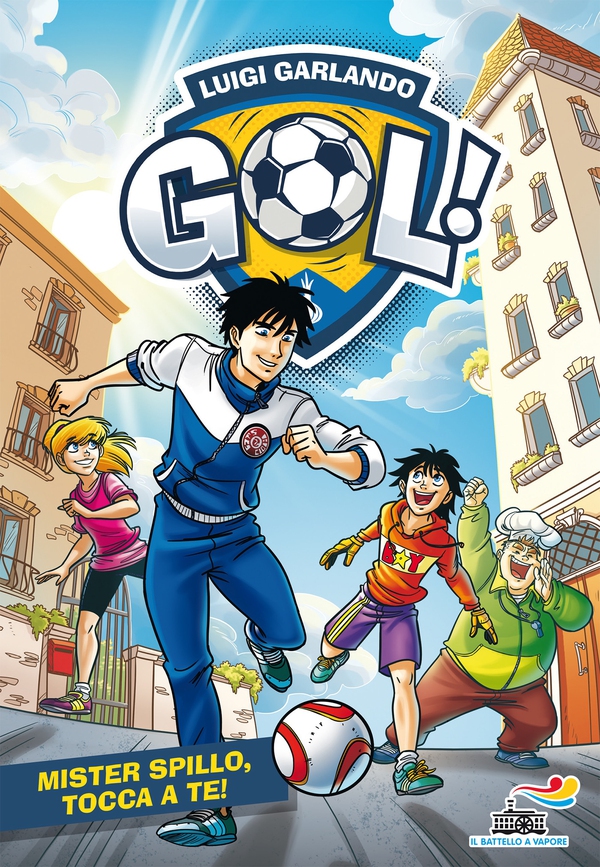 Gol! - 51. Mister Spillo, tocca a te! - Librerie.coop Gol! - 51. Mister Spillo, tocca a te! - Librerie.coop