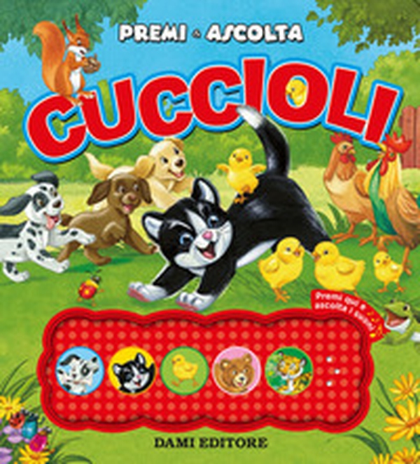 Cuccioli. Premi e ascolta - Librerie.coop Cuccioli. Premi e ascolta - Librerie.coop