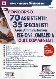 Concorso 70 assistenti e 35 specialisti. Area amministrativa. Regione Lombardia. Quiz commentati - Librerie.coop