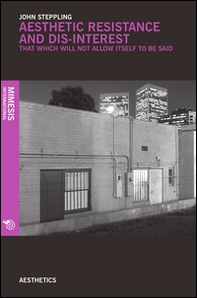 Aesthetic resistance and dis-interest - Librerie.coop