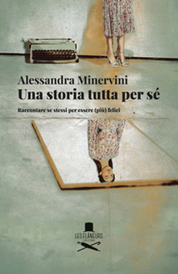 Una storia tutta per sé. Raccontare se stessi per essere (più) felici - Librerie.coop Una storia tutta per sé. Raccontare se stessi per essere (più) felici - Librerie.coop
