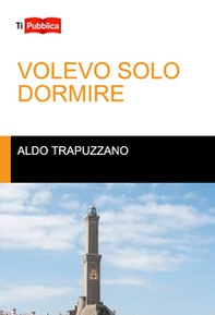 Volevo solo dormire - Librerie.coop