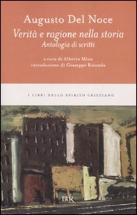 Verità e ragione nella storia. Antologia di scritti - Librerie.coop