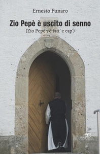Zio Pepè è uscito di senno - Librerie.coop