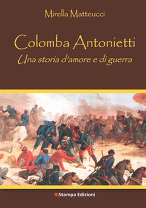Colomba Antonietti. Una storia d'amore e di guerra - Librerie.coop Colomba Antonietti. Una storia d'amore e di guerra - Librerie.coop