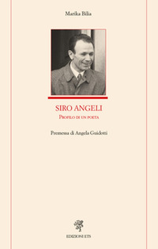 Siro Angeli. Profilo di un poeta - Librerie.coop Siro Angeli. Profilo di un poeta - Librerie.coop