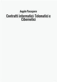Contratti informatici: telematici e cibernetici, natura giuridica e caratteristiche - Librerie.coop