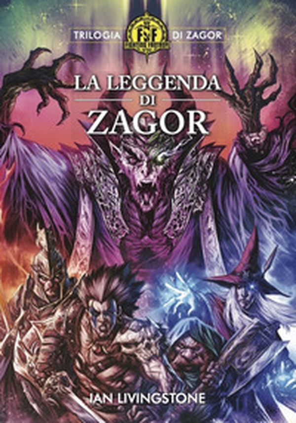 La leggenda di Zagor. Trilogia di Zagor. Fighting Fantasy - Vol. 3 - Librerie.coop La leggenda di Zagor. Trilogia di Zagor. Fighting Fantasy - Vol. 3 - Librerie.coop