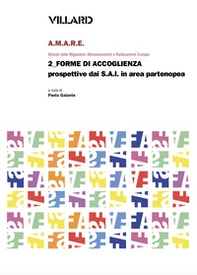 Villard. A.M.A.R.E. Atlante delle Migrazioni: Attraversamenti e Radicamenti Europei - Vol. 2 - Librerie.coop