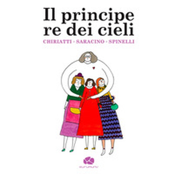 Il principe re dei cieli - Librerie.coop Il principe re dei cieli - Librerie.coop